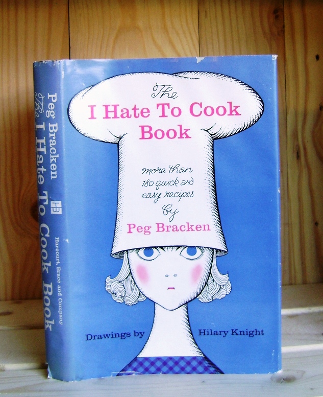 The I Hate to Cook Book Image for The I Hate to Cook Book