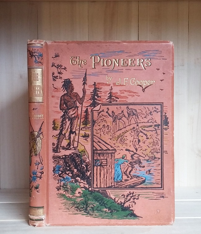 The Pioneers: or, The Sources of the Susquehana. Arranged for Youth with Illustrations Image for The Pioneers: or, The Sources of the Susquehana. Arranged for Youth with Illustrations