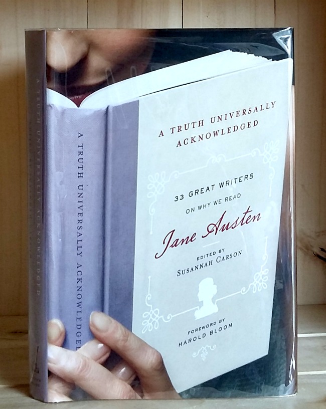 A Truth Universally Acknowledged: 33 Great Writers on Why We Read Jane Austen Image for A Truth Universally Acknowledged: 33 Great Writers on Why We Read Jane Austen