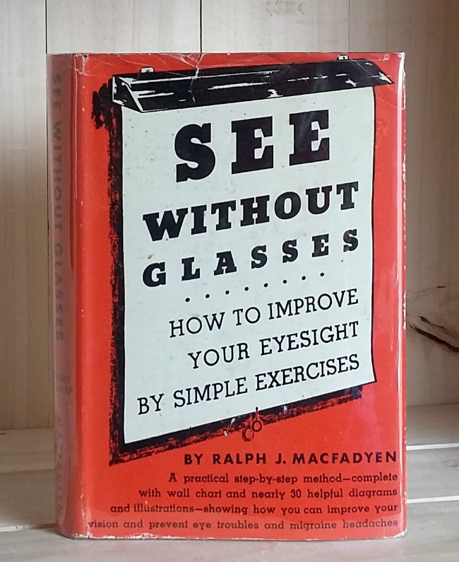 See Without Glasses: The Correction of Eye Strain and the Science of Sight Image for See Without Glasses: The Correction of Eye Strain and the Science of Sight