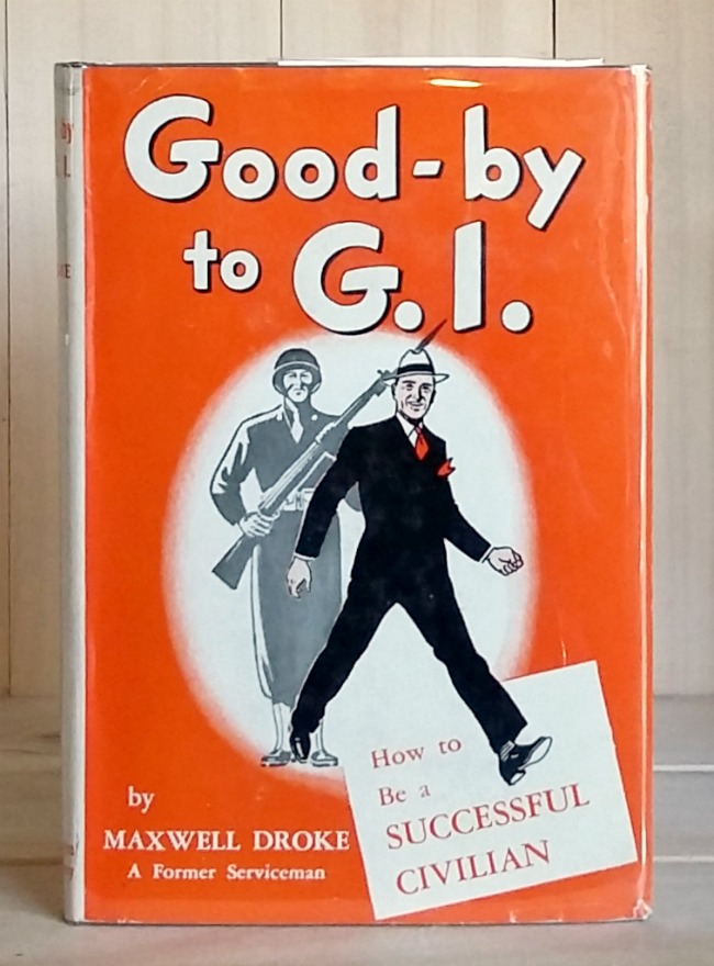 Good-by to G.I.: How to be a successful civilian Image for Good-by to G.I.: How to be a successful civilian
