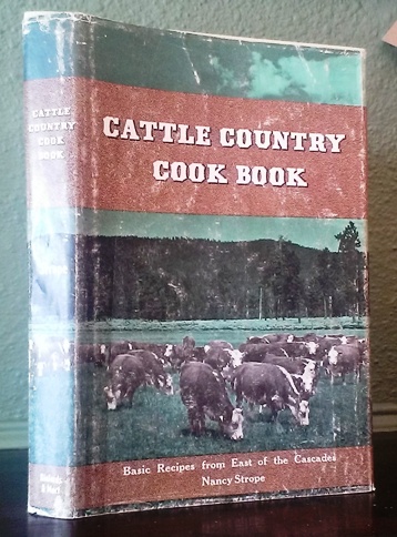 Cattle Country Cook Book: Basic Recipes from East of the Cascades Image for Cattle Country Cook Book: Basic Recipes from East of the Cascades