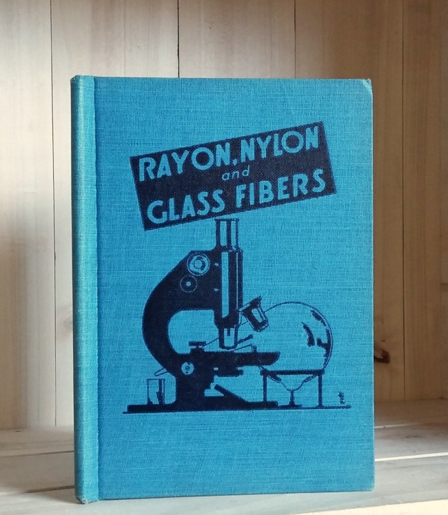 Image for Rayon, Nylon and Glass Fibers - Compiled by Workers of the Writers' Program of the Work Projects Administration in the Commonwealth of Pennsylvania