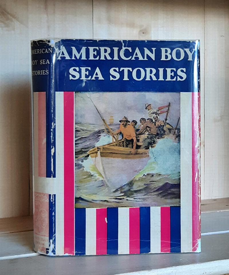 Image for American Boy Sea Stories: Selected Stories from "The American Boy" with an Introduction by Griffith Ogden Ellis