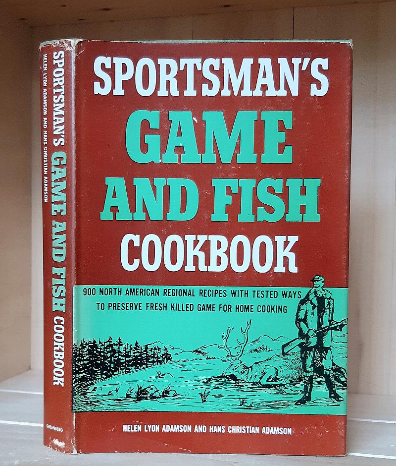 Image for The Sportsman's Game and Fish Cookbook