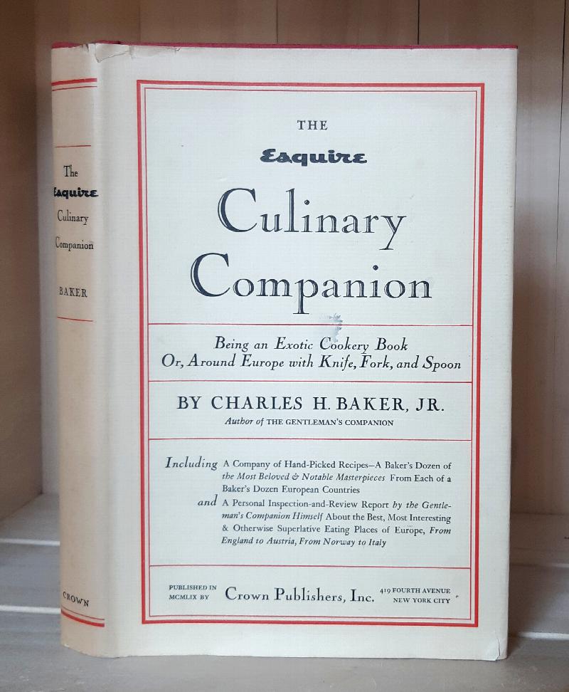 Image for Esquire Culinary Companion: Being an Exotic Cookery Book Or, Around Europe with Knife, Fork, and Spoon.