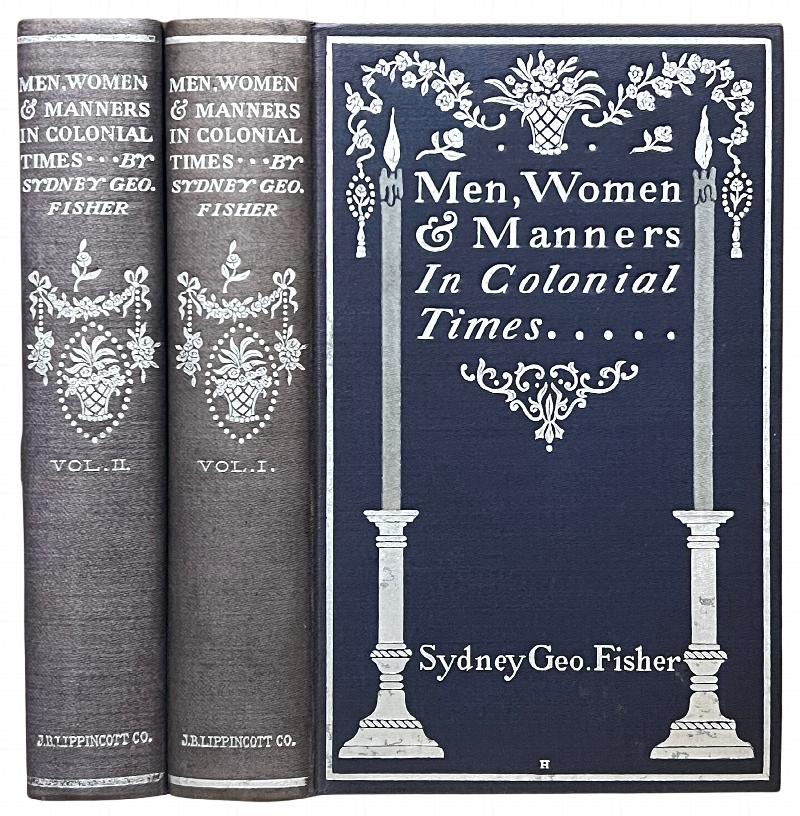 Image for Men, Women & Manners in Colonial Times. Illustrated with Photogravures and with Decorations by Edward Stratton Holloway