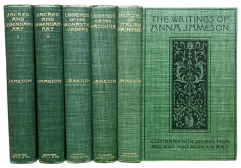Image for The Writings on Art of Anna Jameson. Sacred and Legendary Art, Legends of the Monastic Orders, Legends of the Madonna, Memoirs of the Early Italian Painters.