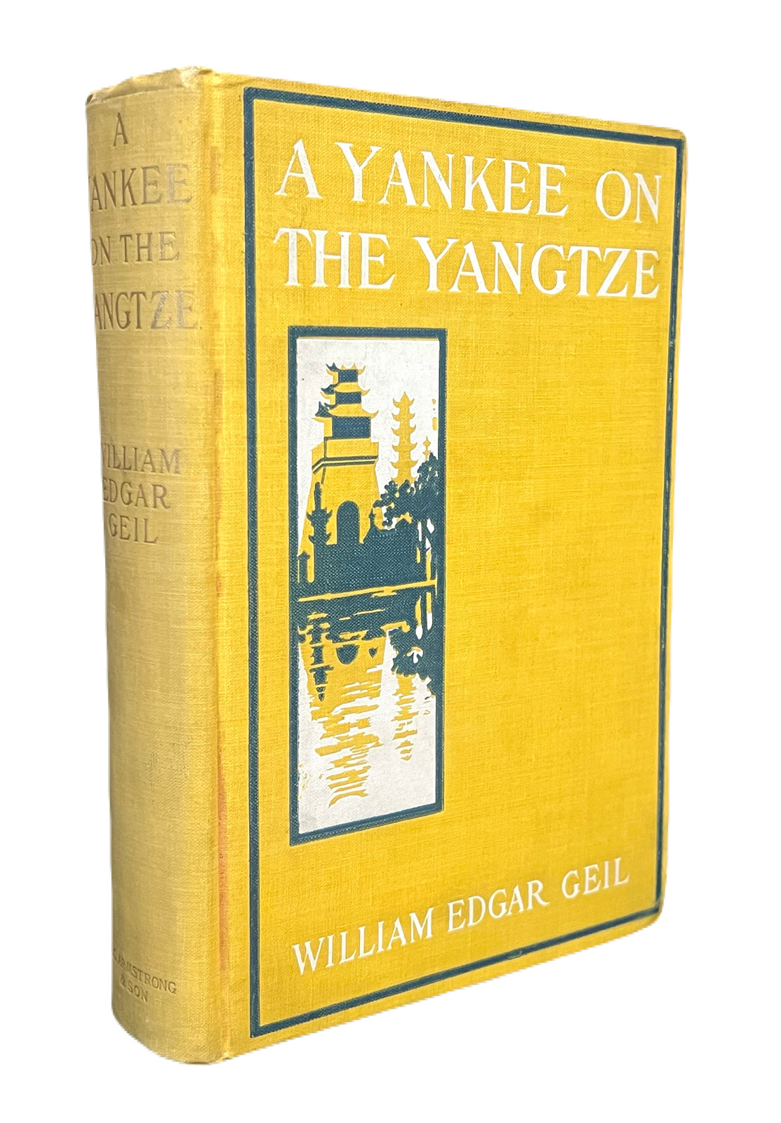 A Yankee on the Yangtze: Being a Narrative of a Journey from Shanghai through the Central Kingdom to Burma